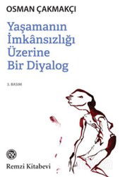 Yaşamın İmkansızlığı Üzerine Bir Diyalog - Remzi Kitabevi