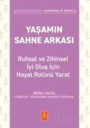 Yaşamın Sahne Arkası - Ruhsal ve Zihinsel İyi Oluş İçin Hayat Rolünü Yarat - Nobel Yaşam