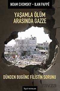 Yaşamla Ölüm Arasında Gazze - 1