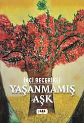 Yaşanmamış Aşk - Tilki Kitap