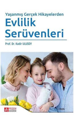 Yaşanmış Gerçek Hikayelerden Evlilik Serüvenleri - 1