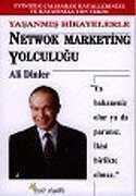 Yaşanmış Hikayelerle Network Marketing Yolculuğu - Beyaz Yayınları