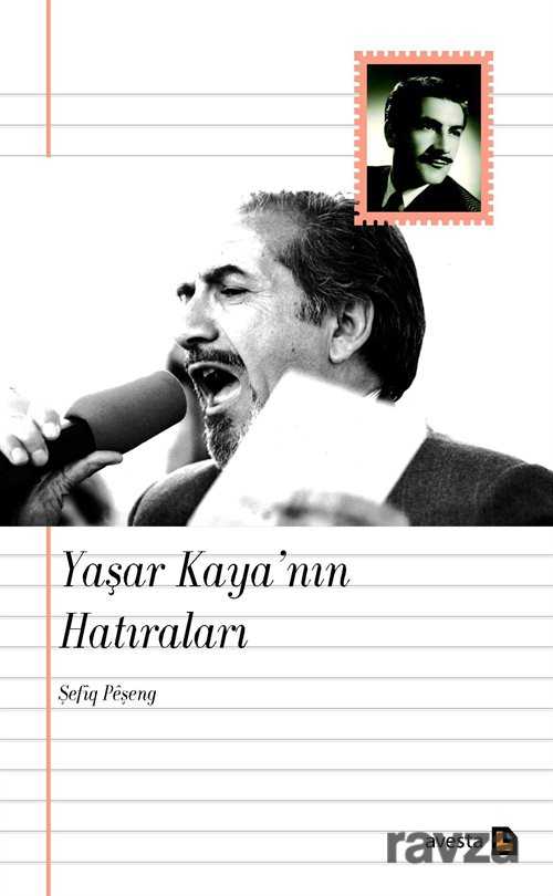 Yaşar Kaya'nın Hatıraları - Avesta Basın Yayın