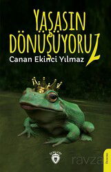Yaşasın Dönüşüyoruz! - Dorlion Yayınevi