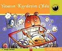 Yaşasın Kardeşim Oldu / Miniklerin Dünyası - Altın Kitaplar