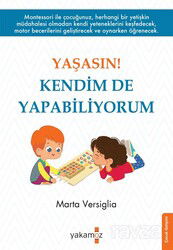 Yaşasın ! Kendim De Yapabiliyorum - Yakamoz Yayıncılık