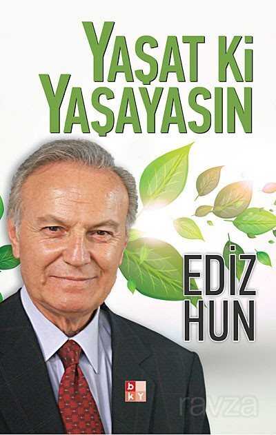 Yaşat ki Yaşayasın - 1