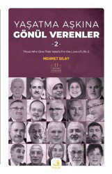 Yaşatma Aşkına Gönül Verenler 2 - Fecr Yayınevi