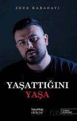 Yaşattığını Yaşa - Hayy Kitap