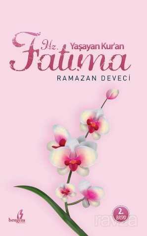 Yaşayan Kur'an Hz. Fatıma - Bengisu Yayınları