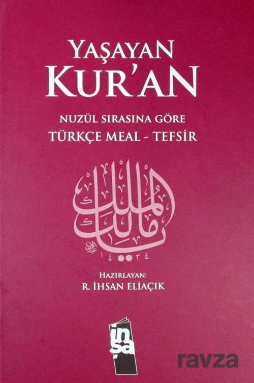 Yaşayan Kur’an Türkçe Meal Tefsir Metinsiz (Büyük Boy Ciltli) - İnşa Yayınları