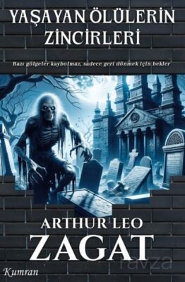 Yaşayan Ölülerin Zincirleri - 1