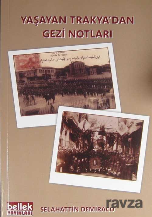 Yaşayan Trakya'dan Gezi Notları - 1