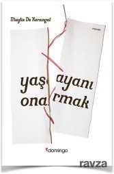 Yaşayanı Onarmak - Domingo Yayınevi