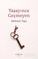 Yaşayınca Geçmeyen - Muhit Kitap