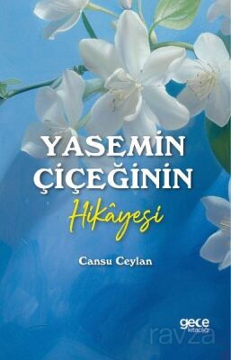 Yasemin Çiçeğinin Hikayesi - 1