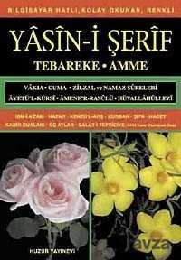 Yasin-i Şerif / Bilgisayar Hatlı (Kod.006) - Huzur Yayınevi