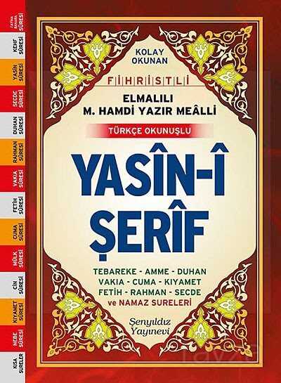 Yasin-i Şerif (Fihristli, Mealli ve Türkçe Okunuşlu) - Orta Boy - Şenyıldız Yayınevi