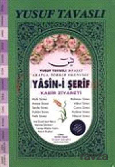 Mealli Yasini Şerif ve Kabir Ziyareti (Ciltli-Rahle Boy, K06) - Tavaslı Yayınları