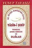 Yasin-i Şerif Tebareke Amme Sureleri ve Dualar (Kod: D40) - Tavaslı Yayınları