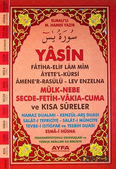 Yasin Mülk-Nebe-Secde-Fetih-Vakıa-Cuma ve Kısa Sureler Transkripsiyonlu Okunuşları ve Türkçe Mealler - Ayfa Basın