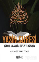 Yasin Suresi Türkçe Anlamı ile Tefsir ve Yorumu - Rağbet Yayınları