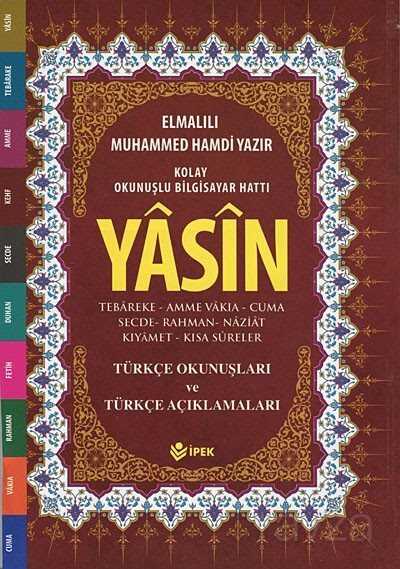 Yasin, Tebareke, Amme Türkçe Okunuş ve Mealleri (Cami Boy, Fihristli, Renkli ) - İpek Yayın-Dağıtım