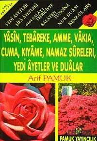 Yasin, Tebareke, Amme, Vakia, Cuma, Kıyame,Namaz Sureleri, Yedi Ayetler ve Dualar (Yas-060/P14) Güll - Pamuk Yayıncılık