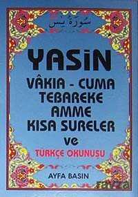 Yasin Vakıa-Cuma Tebareke Amme Kısa Sureler ve Türkçe Okunuşu (Kod:008 Çanta Boy) - 1