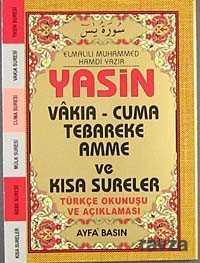 Yasin Vakıa-Cuma Tebareke Amme ve Kısa Sureler Türkçe Okunuşu ve Açıklaması (Cep Boy Kod:038) - Ayfa Basın