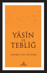 Yasin ve Tebliğ - Ensar Neşriyat