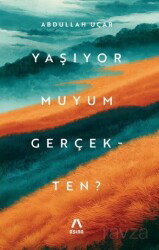 Yaşıyor Muyum Gerçekten? - Aşina