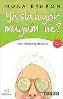 Yaşlanıyor Muyum Ne? - 1