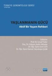 Yaşlanmanın Gücü - Nobel Yayın Dağıtım