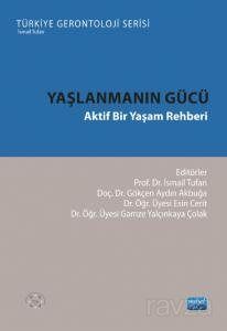 Yaşlanmanın Gücü - 1