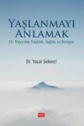 Yaşlanmayı Anlamak - Nobel Bilimsel
