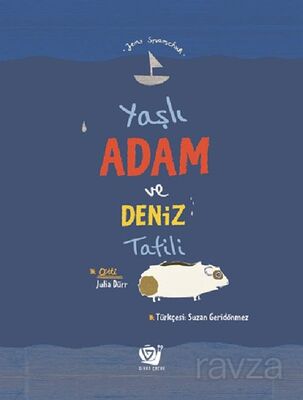 Yaşlı Adam ve Deniz Tatili - 1