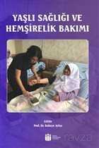 Yaşlı Sağlığı ve Hemşirelik Bakımı - İnönü Üniversitesi Yayınevi