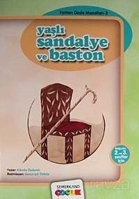 Yaşlı Sandalye ve Baston / Tonton Dede Masalları-3 - 1