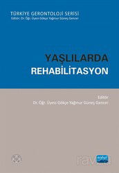 Yaşlılarda Rehabilitasyon - Nobel Yayın Dağıtım