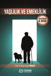 Yaşlılık ve Emeklilik - Efe Akademi Yayınları