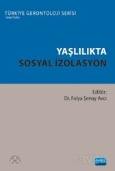 Yaşlılıkta Sosyal İzolasyon - Nobel Yayın Dağıtım