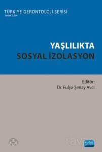 Yaşlılıkta Sosyal İzolasyon - 1