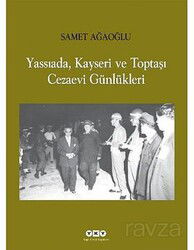 Yassıada, Kayseri ve Toptaşı Cezaevi Günlükleri - Yapı Kredi Yayınları