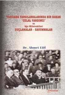 Yassıada Yargılamalarında Bir Bakan Celal Yardımcı ve Ağrı Milletvekilleri Suçlamalar - Savunmalar - 1