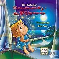 Yatağımda Kim Var / İki Kafadar Smoofy ve Biboo -1 - Nar Yayınları