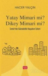 Yatay Mimari Mi? Dikey Mimari Mi? - Nobel Bilimsel