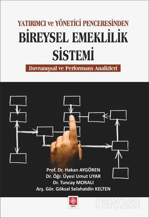 Yatırımcı ve Yönetici Penceresinden Bireysel Emeklilik Sistemi - 1