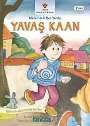 Yavaş Kaan / Matematik Her Yerde - Tübitak Yayınları