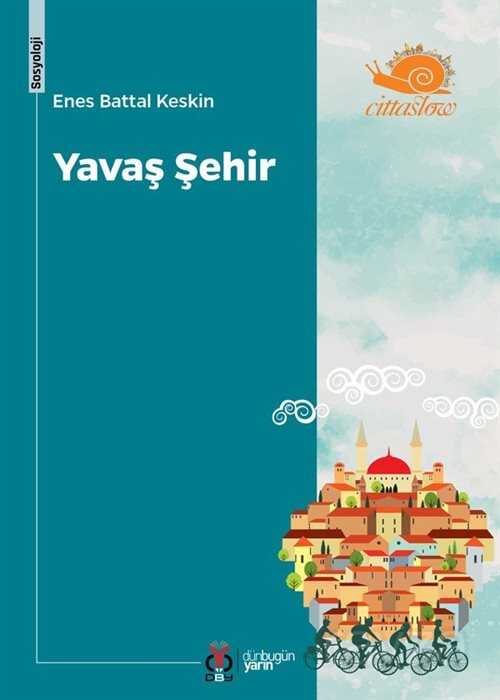 Yavaş Şehir - DBY Yayınları